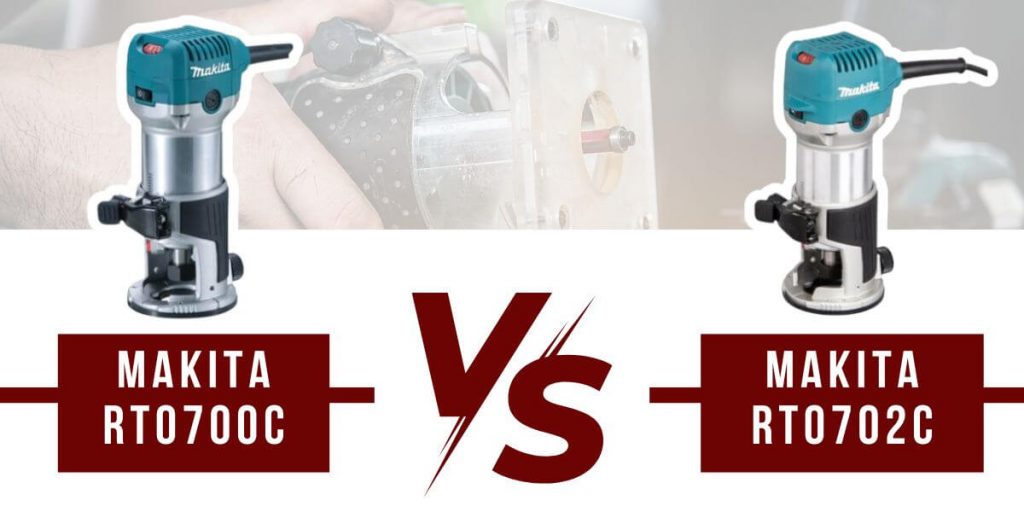 Makita RT0700C vs RT0702C